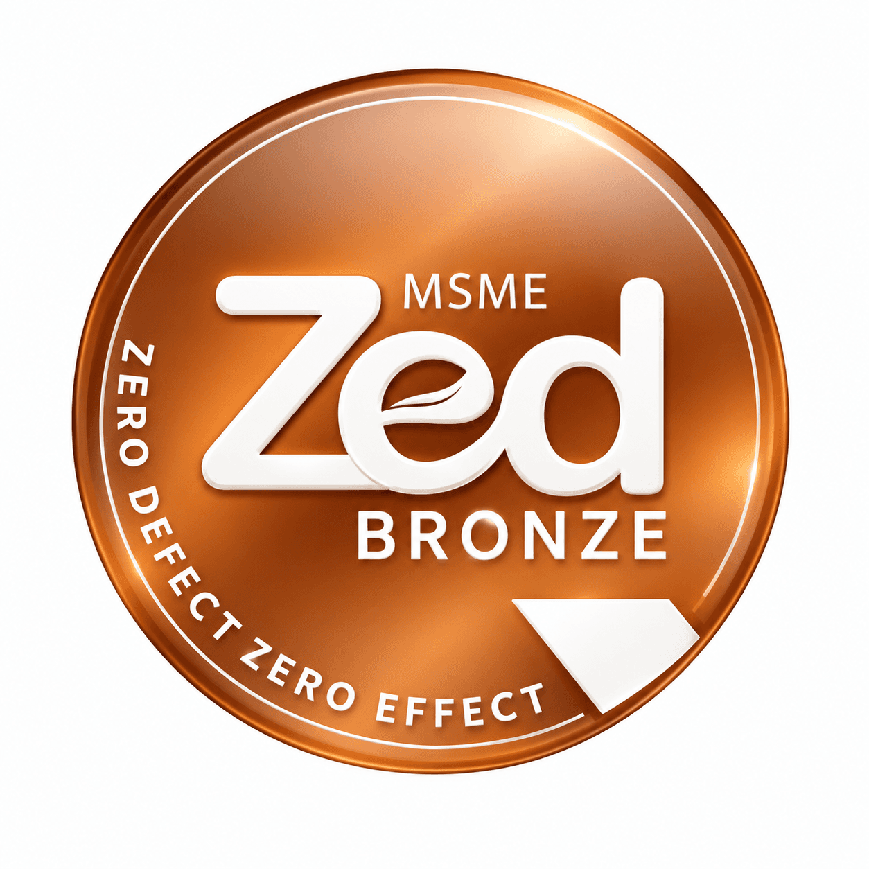 MSME ZED Bronze certification — Zero Defect Zero Effect